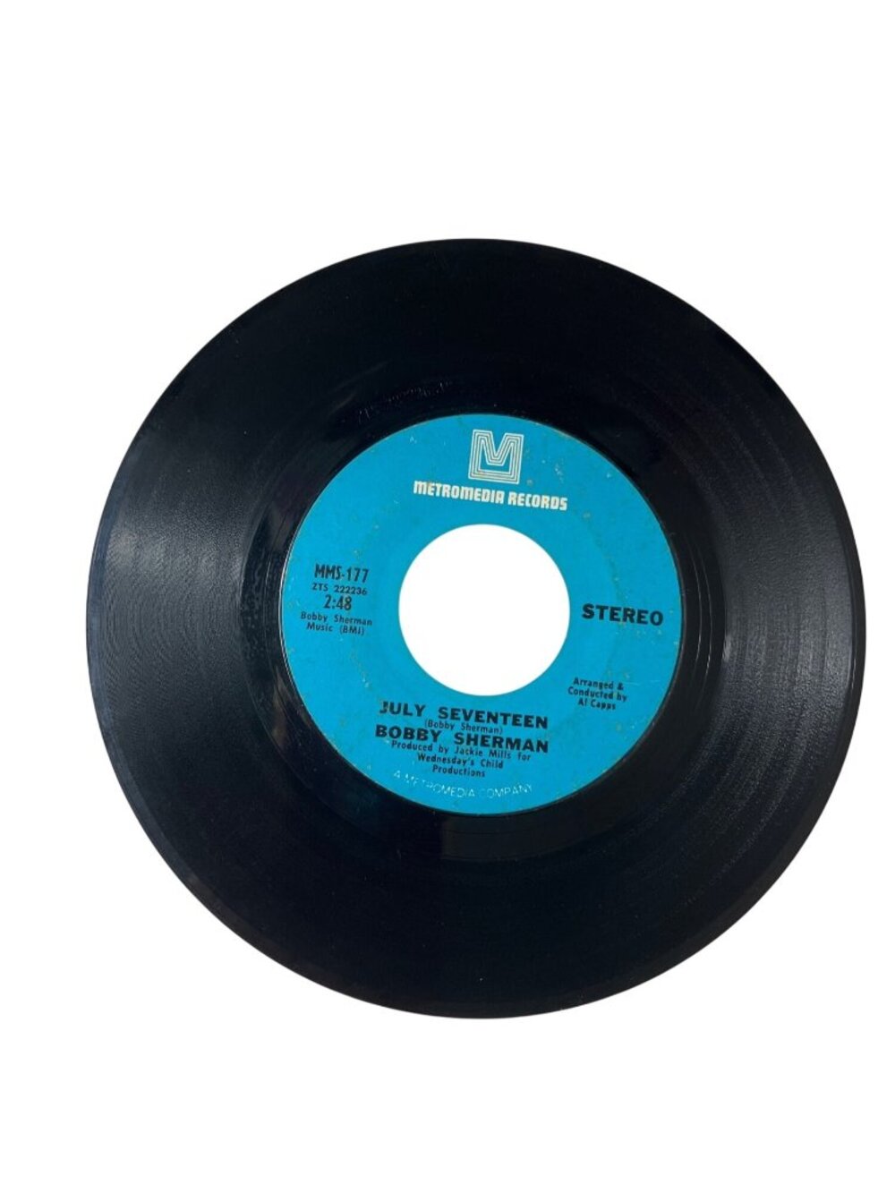 Bobby Sherman July Seventeen / Easy Come Easy Go 45 RPM Vinyl Record MMS-177